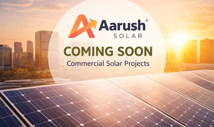 aarush-solar-commercial-coming-soon